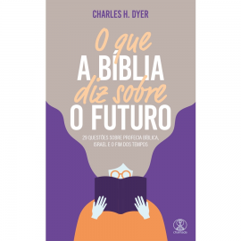 O QUE A B�BLIA DIZ SOBRE O FUTURO
