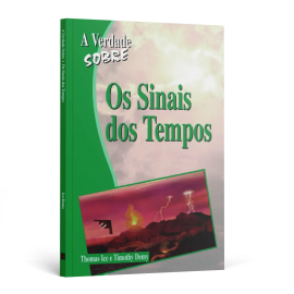 A Verdade Sobre os Sinais dos Tempos