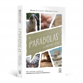 AS PAR�BOLAS DO MESSIAS JESUS