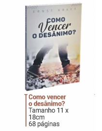Como vencer o desanimo?
