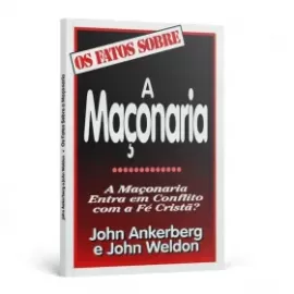 Os Fatos Sobre a Maçonaria