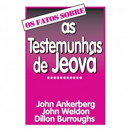 Os Fatos Sobre as Testemunhas de Jeov