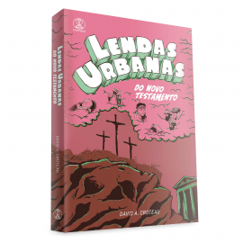 Lendas Urbanas do Novo Testamento
