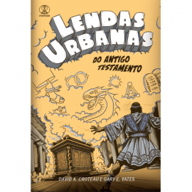 Lendas Urbanas do Antigo Testamento