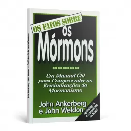 Os Fatos Sobre os Mormons