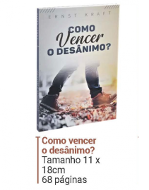 Como vencer o desanimo?