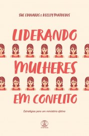 LIDERANDO MULHERES EM CONFLITO