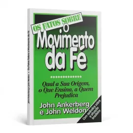 Os Fatos Sobre o Movimento da F