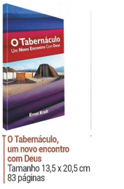 O Tabern�culo, um novo encontro com Deus