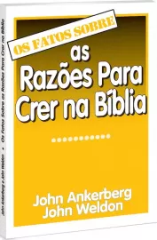 Os Fatos Sobre as Razes Para Crer na Bblia