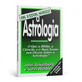 Os Fatos Sobre a Astrologia