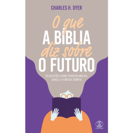 O QUE A B�BLIA DIZ SOBRE O FUTURO