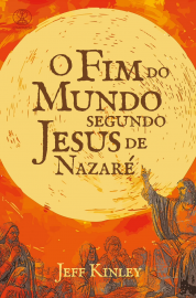 O FIM DO MUNDO SEGUNDO JESUS DE NAZAR�