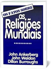 Os Fatos Sobre as Religi�es Mundiais