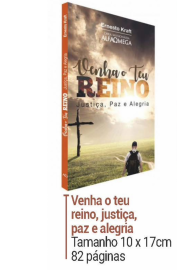 VENHA O TEU REINO - Justi�a, Paz e Alegria